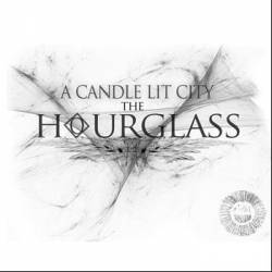 A Candle Lit City : The Hourglass